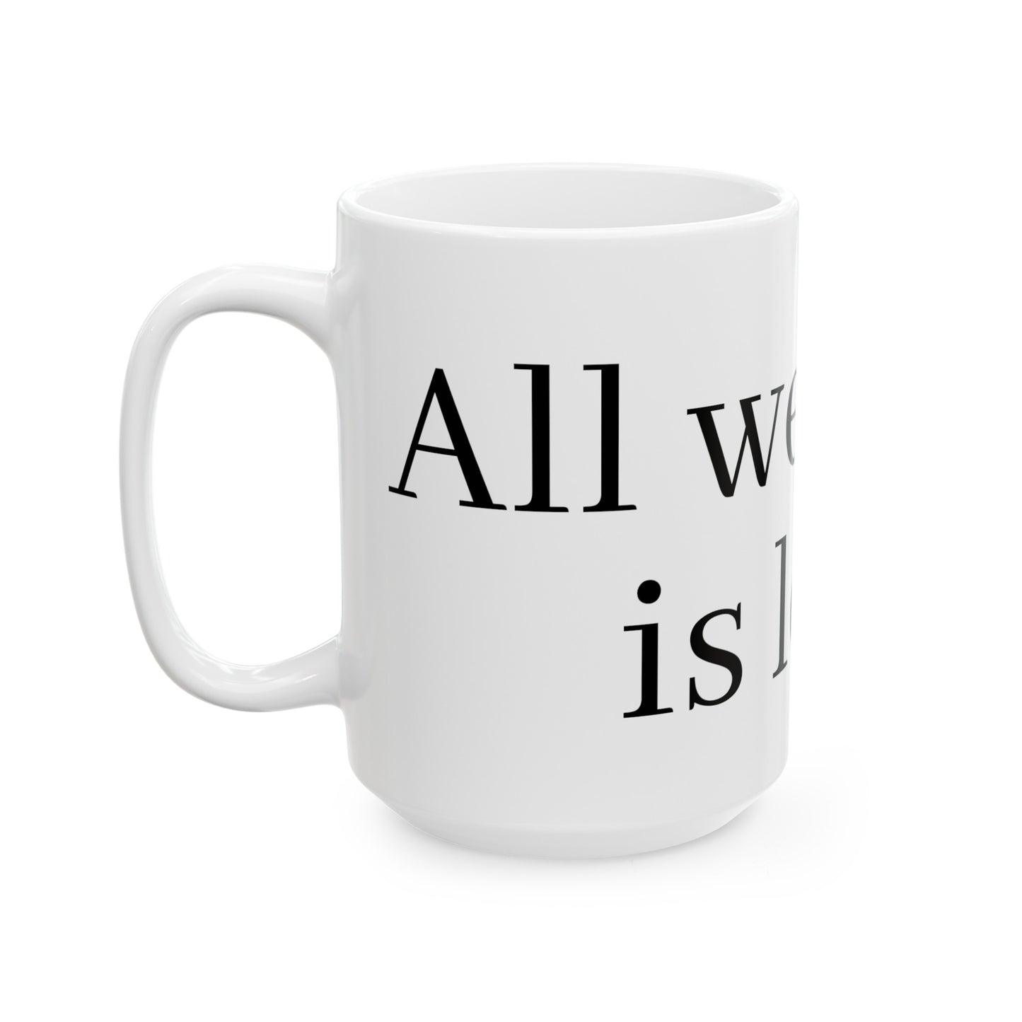 Ceramic Mug, (11oz, 15oz)