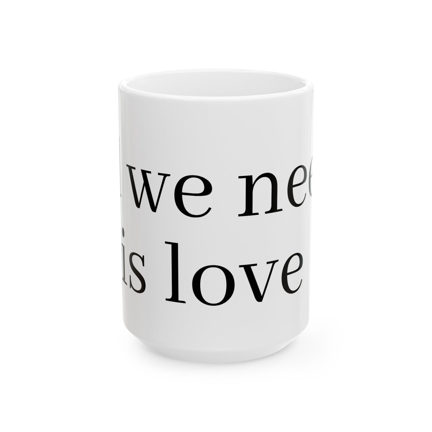 Ceramic Mug, (11oz, 15oz)